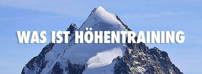 Was ist Höhentraining?